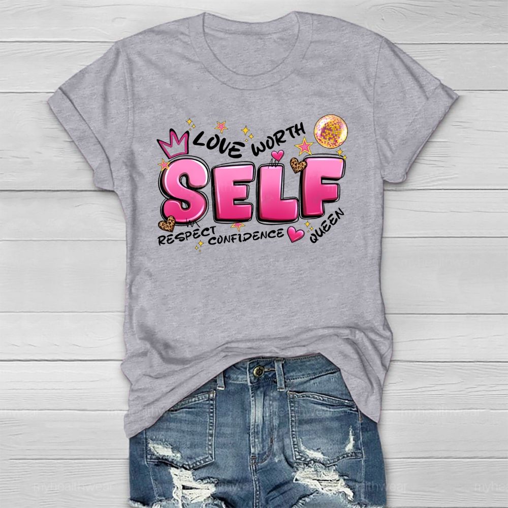 Self Love Respect Worth Healthwear T-shirt