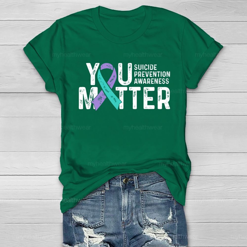 You Matter - Suicide Prevention Teal Purple Awareness Ribbon  Healthwear T-shirt