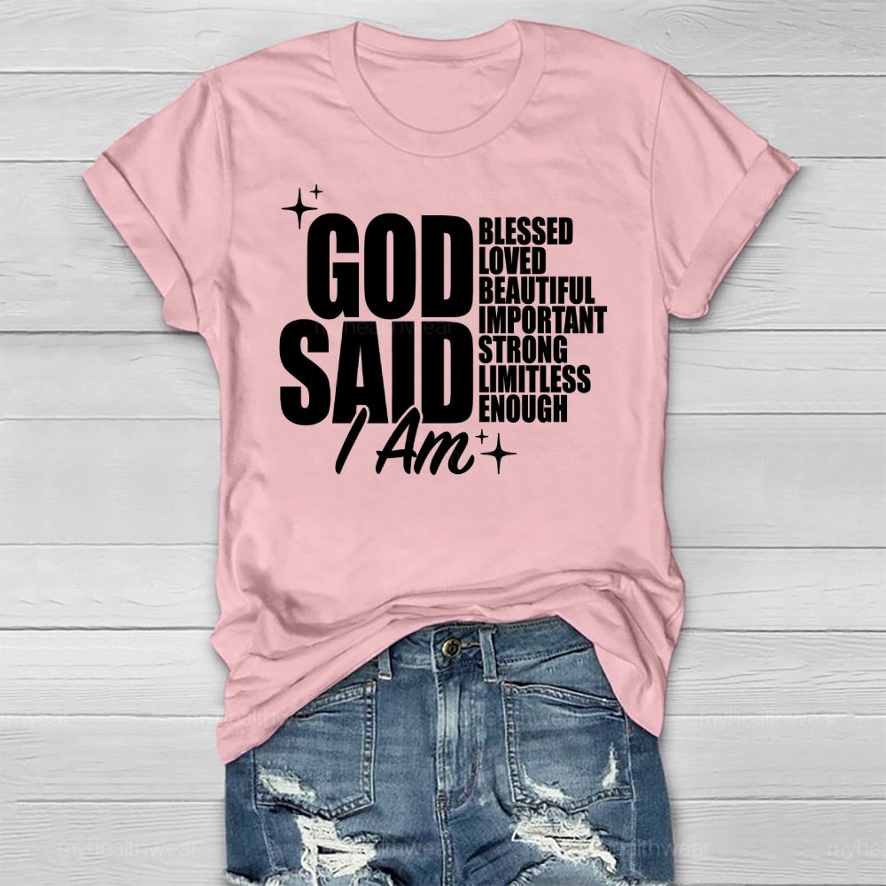God Said I Am Blessed  Loved Beautiful Important  Healthwear T-shirt