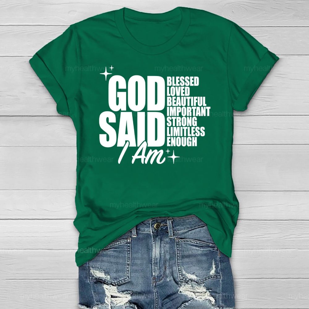 God Said I Am Blessed  Loved Beautiful Important  Healthwear T-shirt