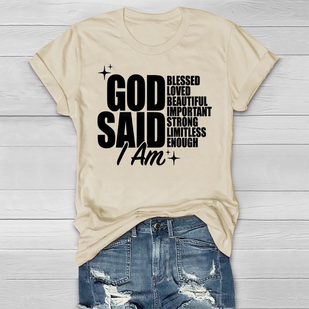 God Said I Am Blessed  Loved Beautiful Important  Healthwear T-shirt