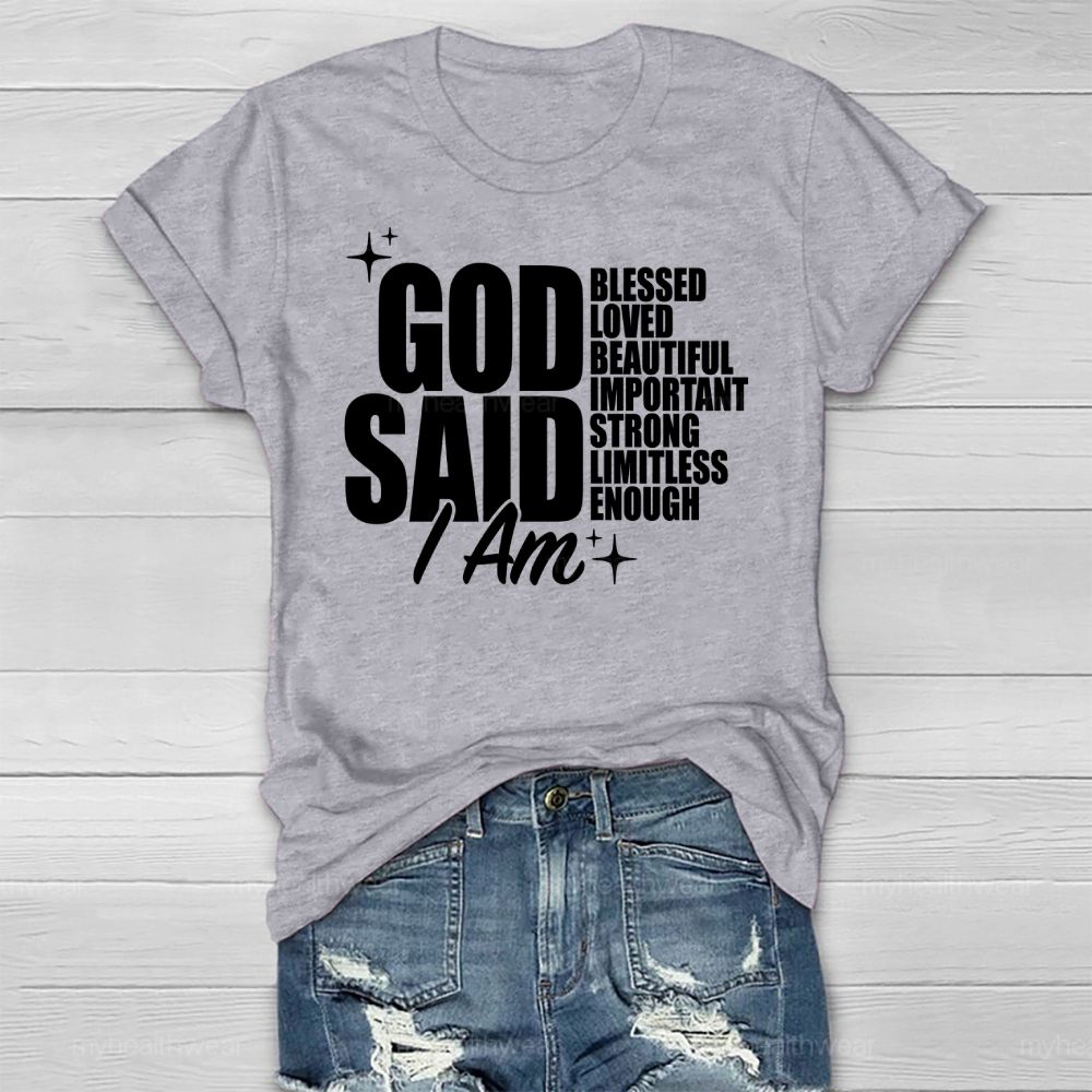 God Said I Am Blessed  Loved Beautiful Important  Healthwear T-shirt