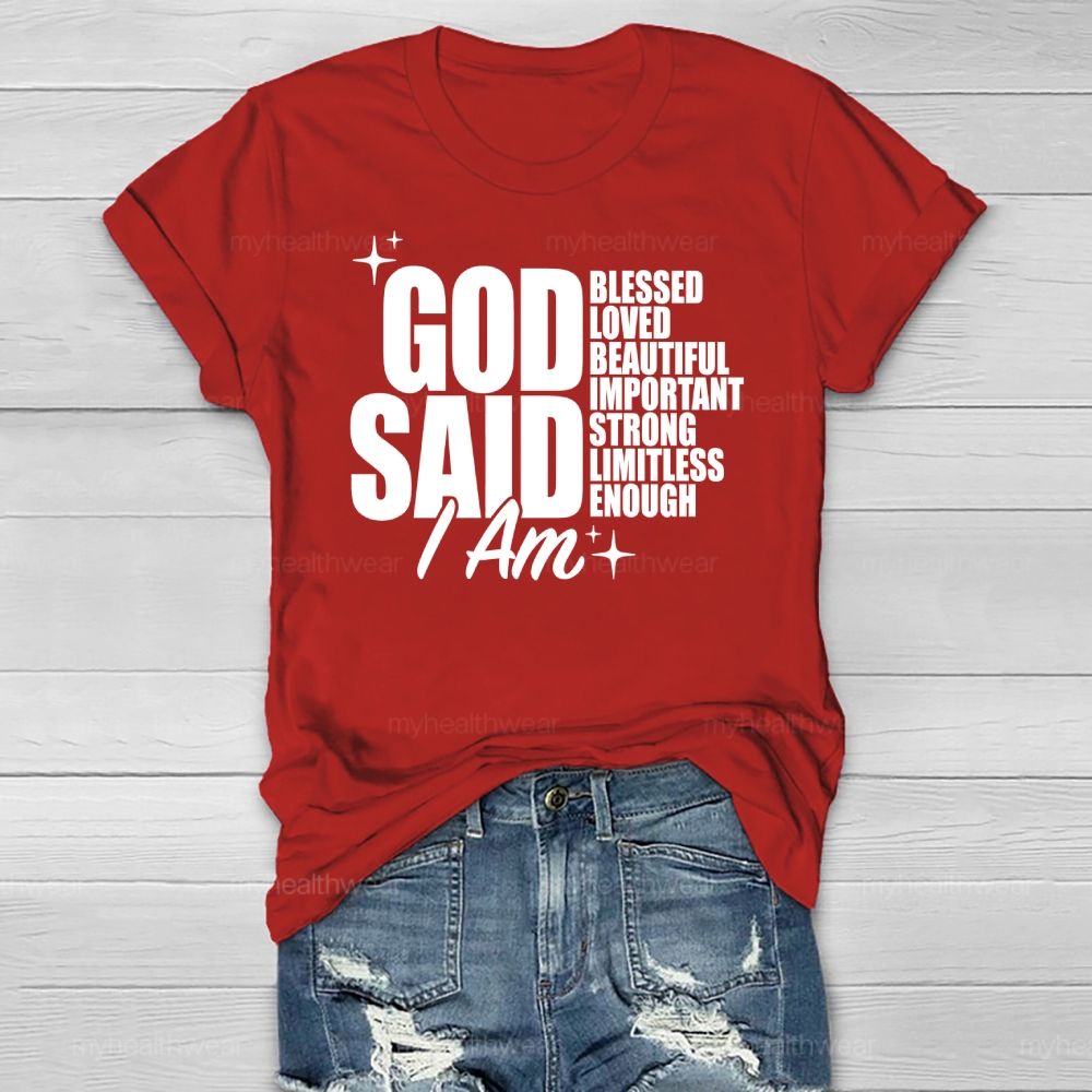 God Said I Am Blessed  Loved Beautiful Important  Healthwear T-shirt