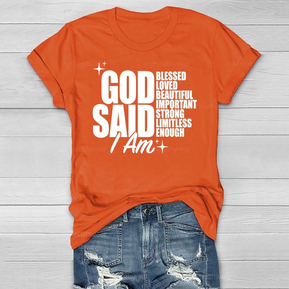 God Said I Am Blessed  Loved Beautiful Important  Healthwear T-shirt