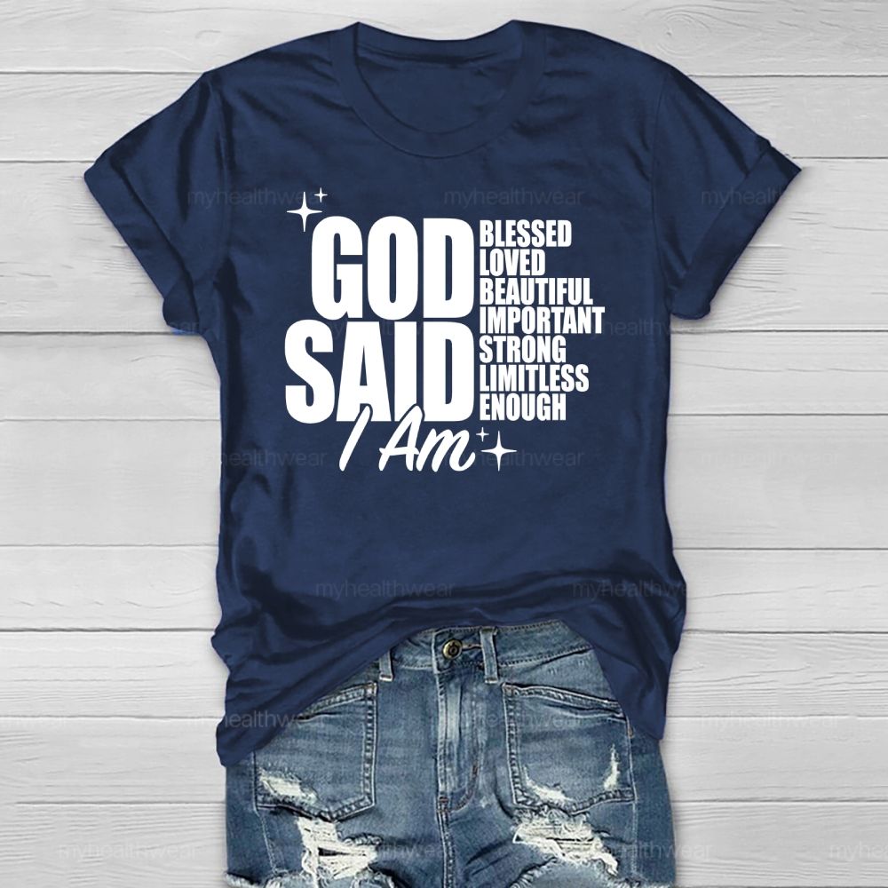 God Said I Am Blessed  Loved Beautiful Important  Healthwear T-shirt