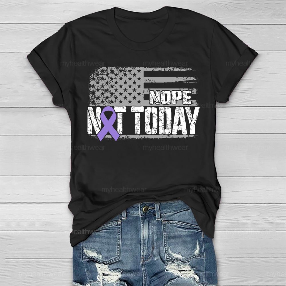 Nope Not Today Purple Ribbon Healthwear T-shirt