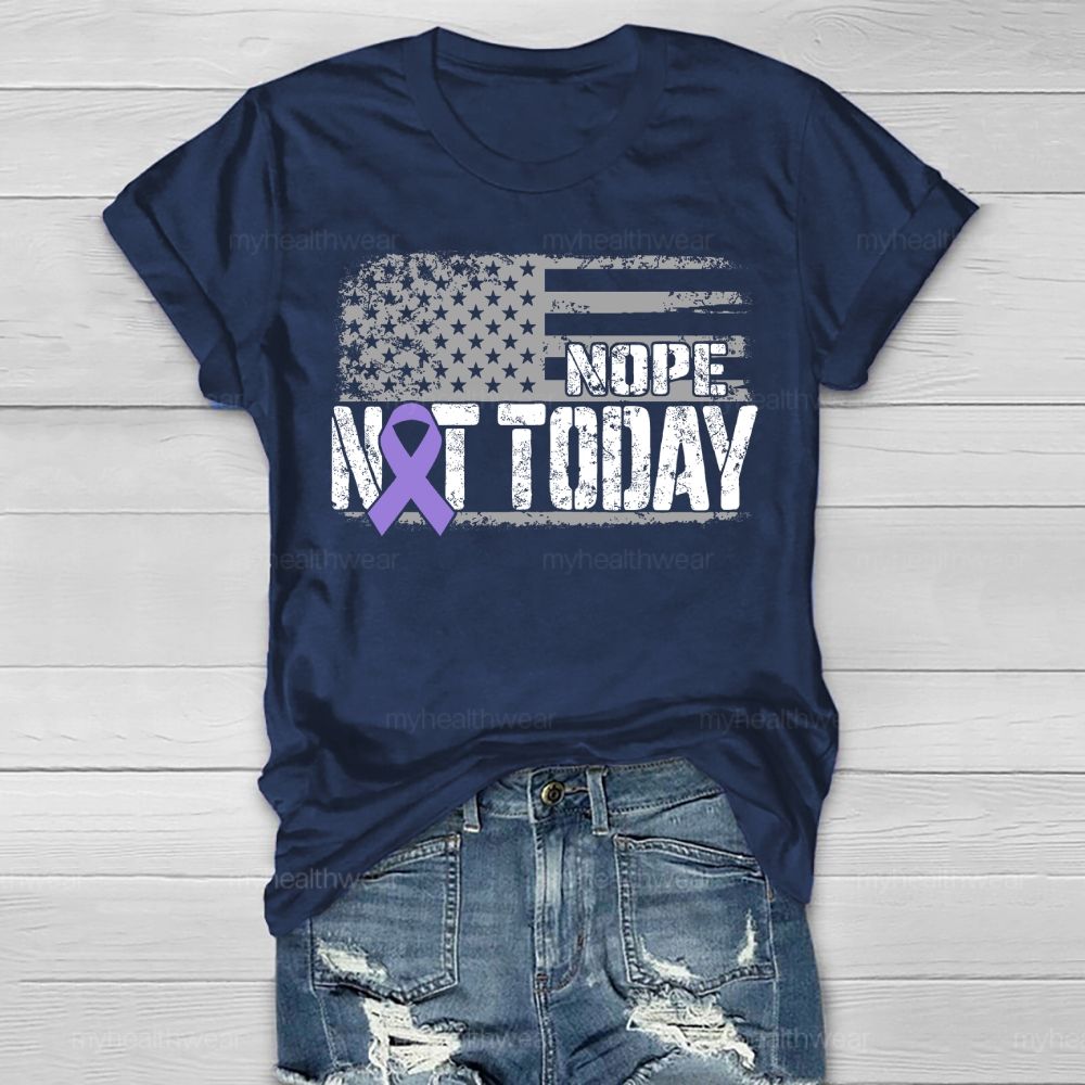 Nope Not Today Purple Ribbon Healthwear T-shirt