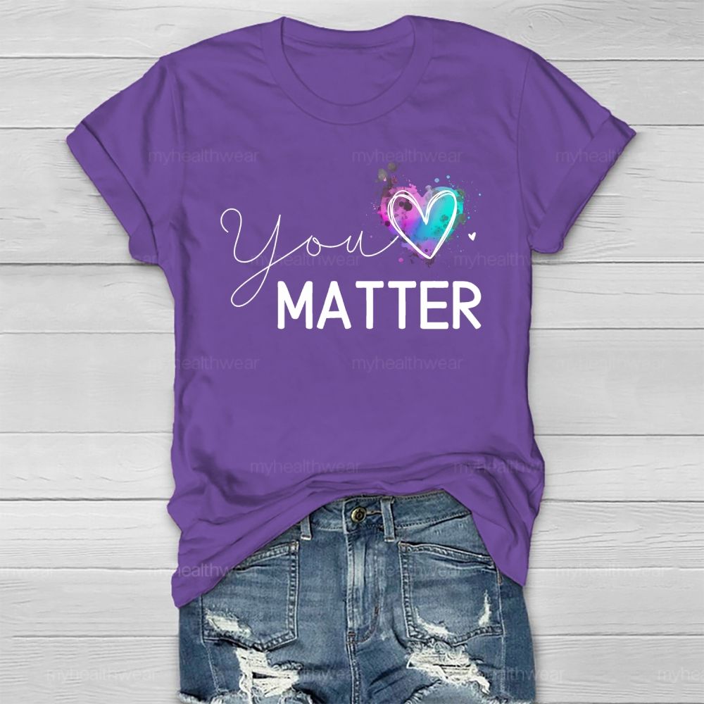 You Matter Love Healthwear T-shirt