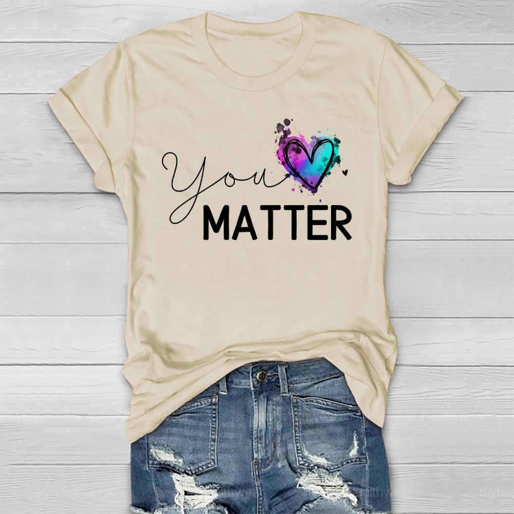 You Matter Love Healthwear T-shirt