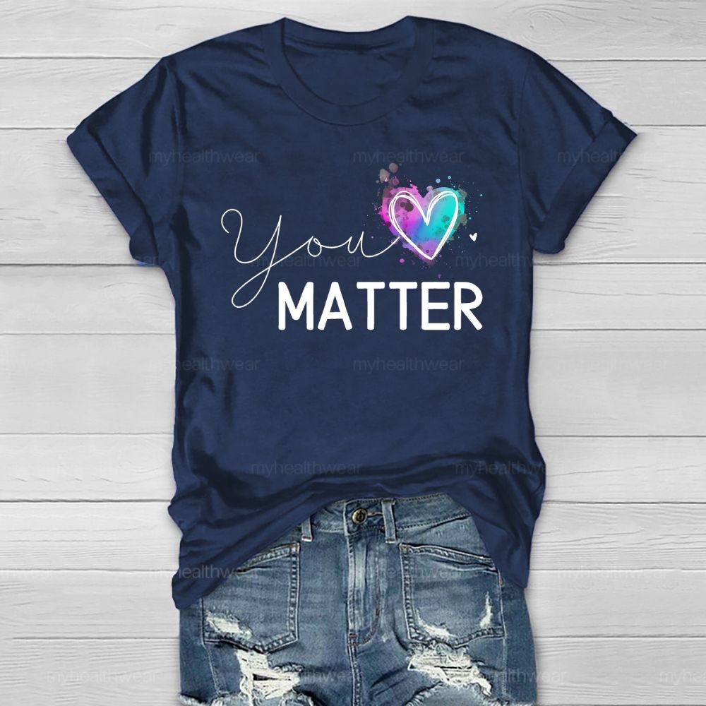 You Matter Love Healthwear T-shirt