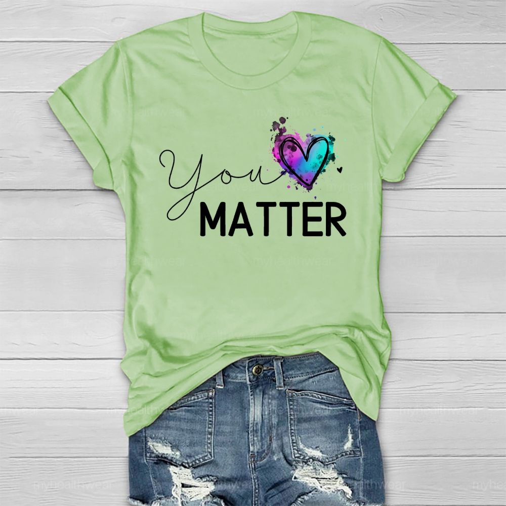 You Matter Love Healthwear T-shirt