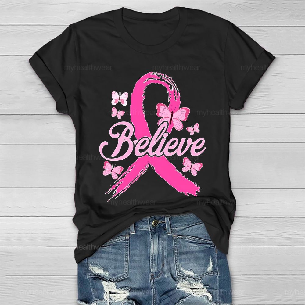 Believe Pink Ribbon Butterfly Healthwear T-shirt