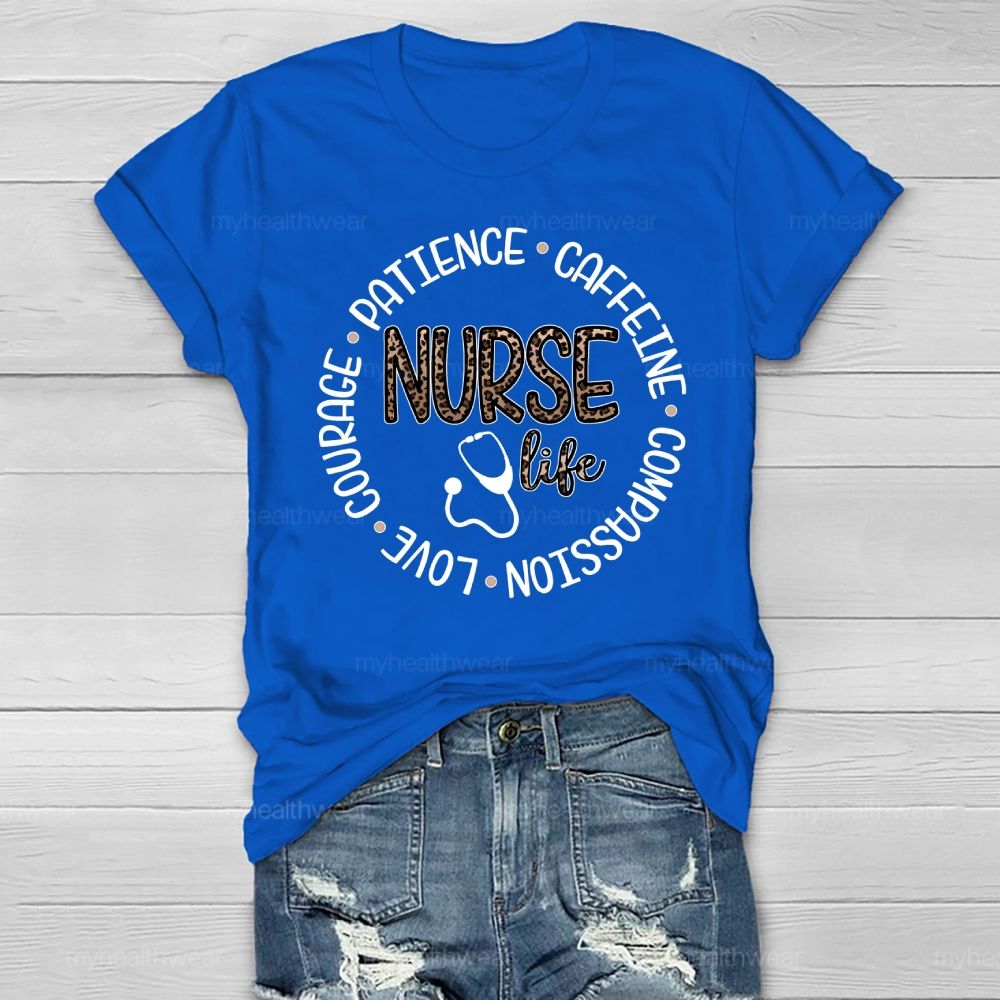 Nurse Life Patience Love Courage Compassion Caffeine Healthwear T-shirt
