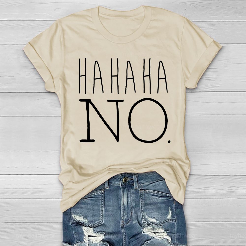 Hahaha No Healthwear T-shirt