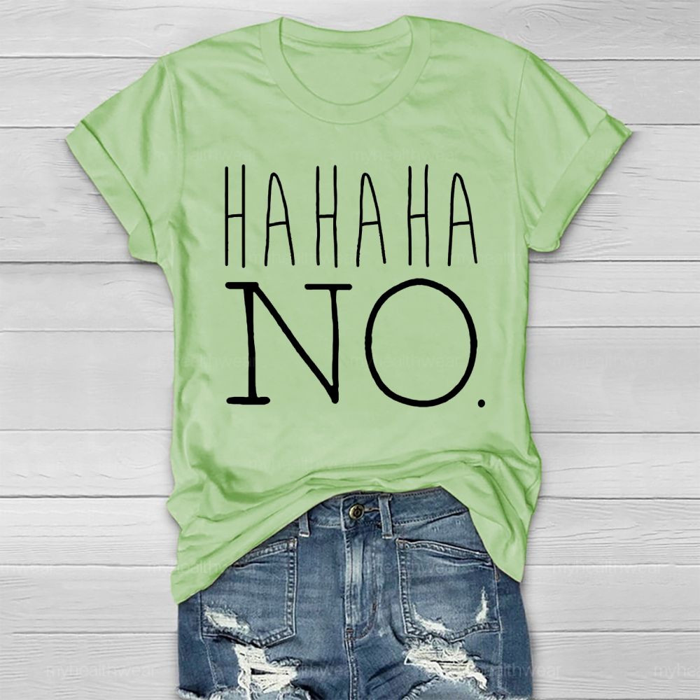 Hahaha No Healthwear T-shirt