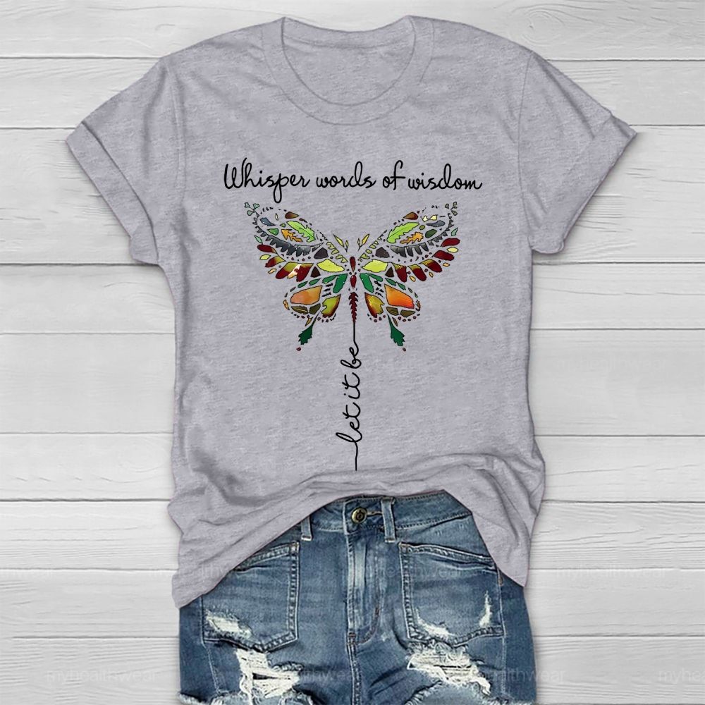 Whisper Words Of Wisdom Let It Be Graphic Healthwear T-shirt