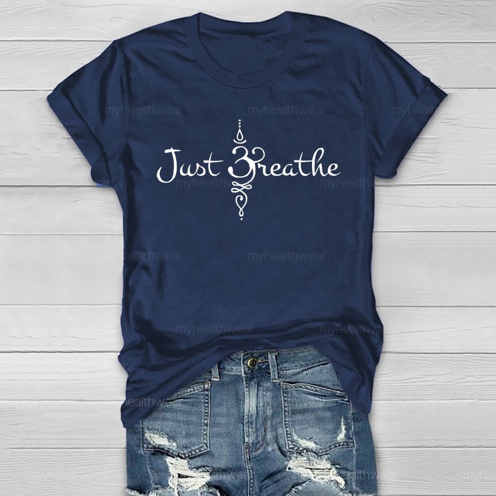 Just Breathe Graphics Healthwear T-shirt