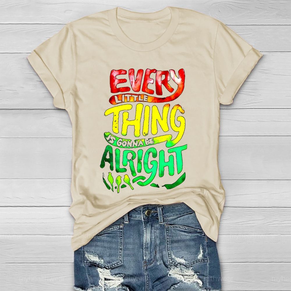 Every Little Thing Is Gonna Be Alright Healthwear T-shirt