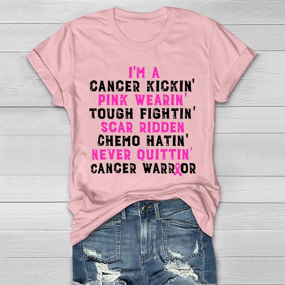 I'm A Cancer Kickin Breast Cancer Warrior Healthwear T-shirt