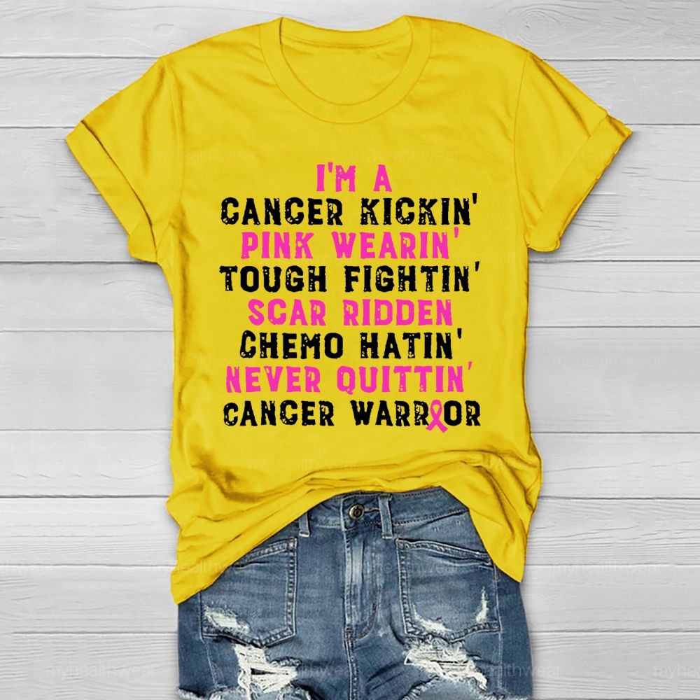 I'm A Cancer Kickin Breast Cancer Warrior Healthwear T-shirt