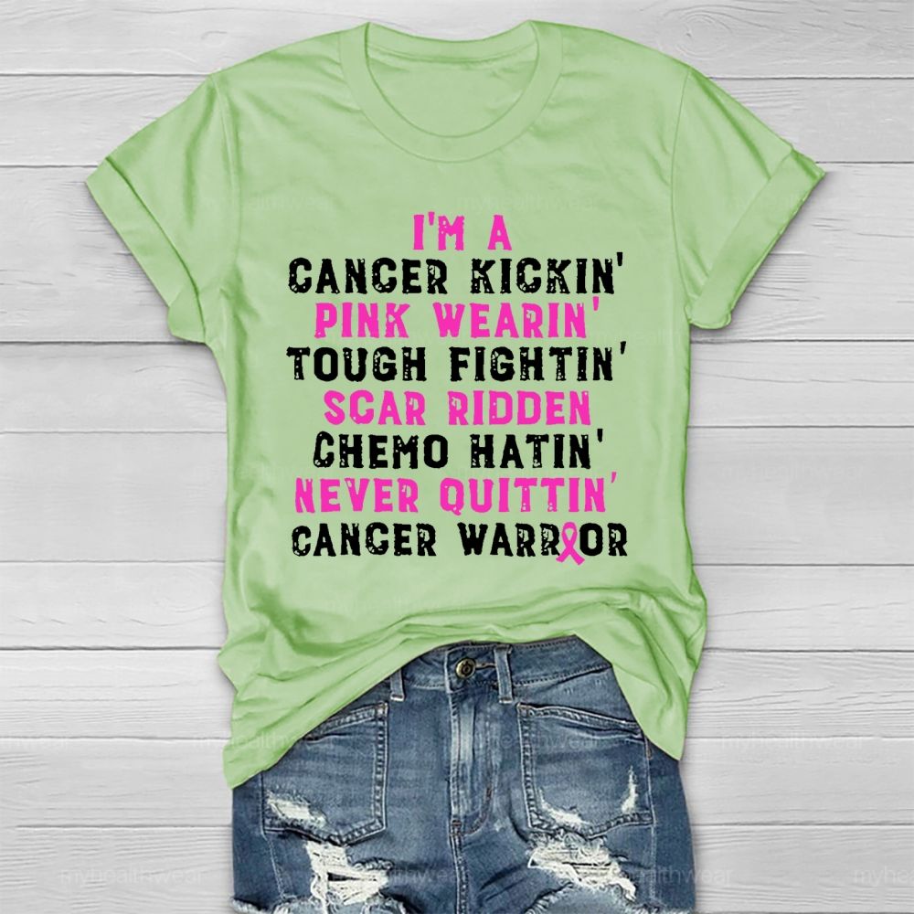 I'm A Cancer Kickin Breast Cancer Warrior Healthwear T-shirt