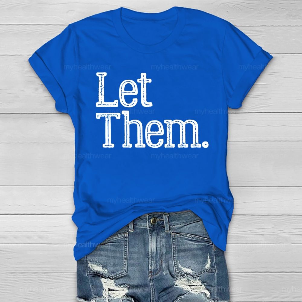 Let Them Word Healthwear T-shirt