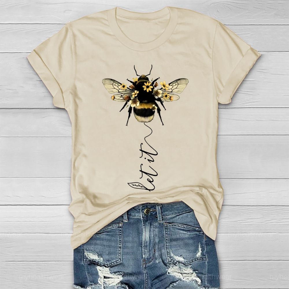 Let It Bee Flowers Healthwear T-shirt