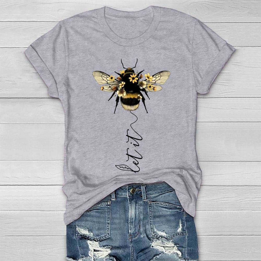 Let It Bee Flowers Healthwear T-shirt