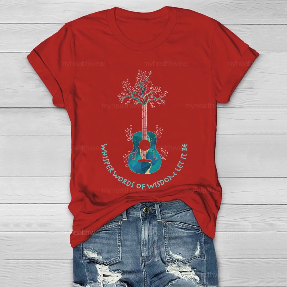 Whisper Words Of Wisdom Let It Be  Guitar Tree Healthwear T-shirt