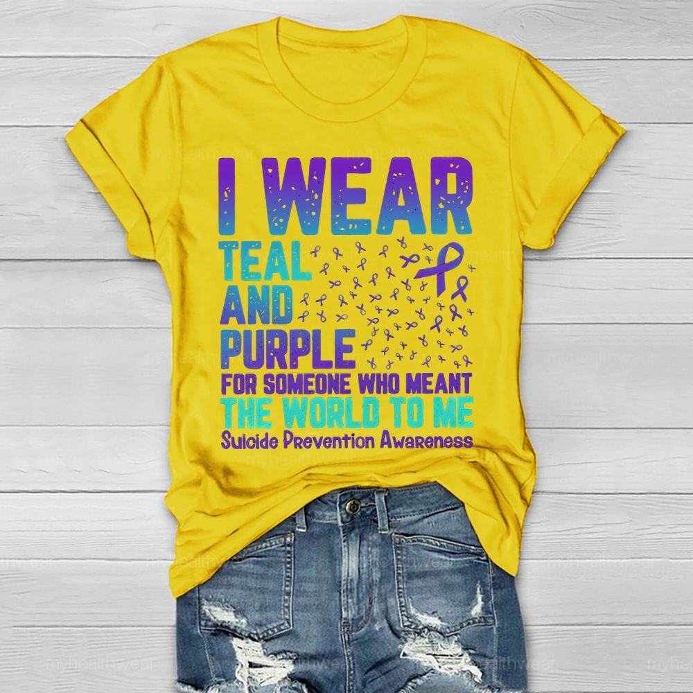 I Wear Teal And Purple For Someone Who Meant The World Healthwear T-shirt