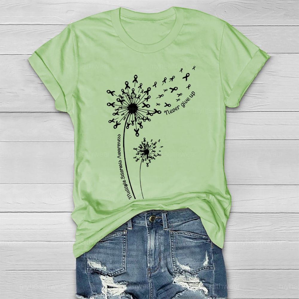 Multiple Sclerosis Consciousness Never Give Up Dandelion Healthwear T-shirt