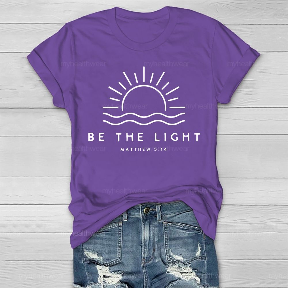 Be The Light Matthew 5:14  Healthwear T-shirt