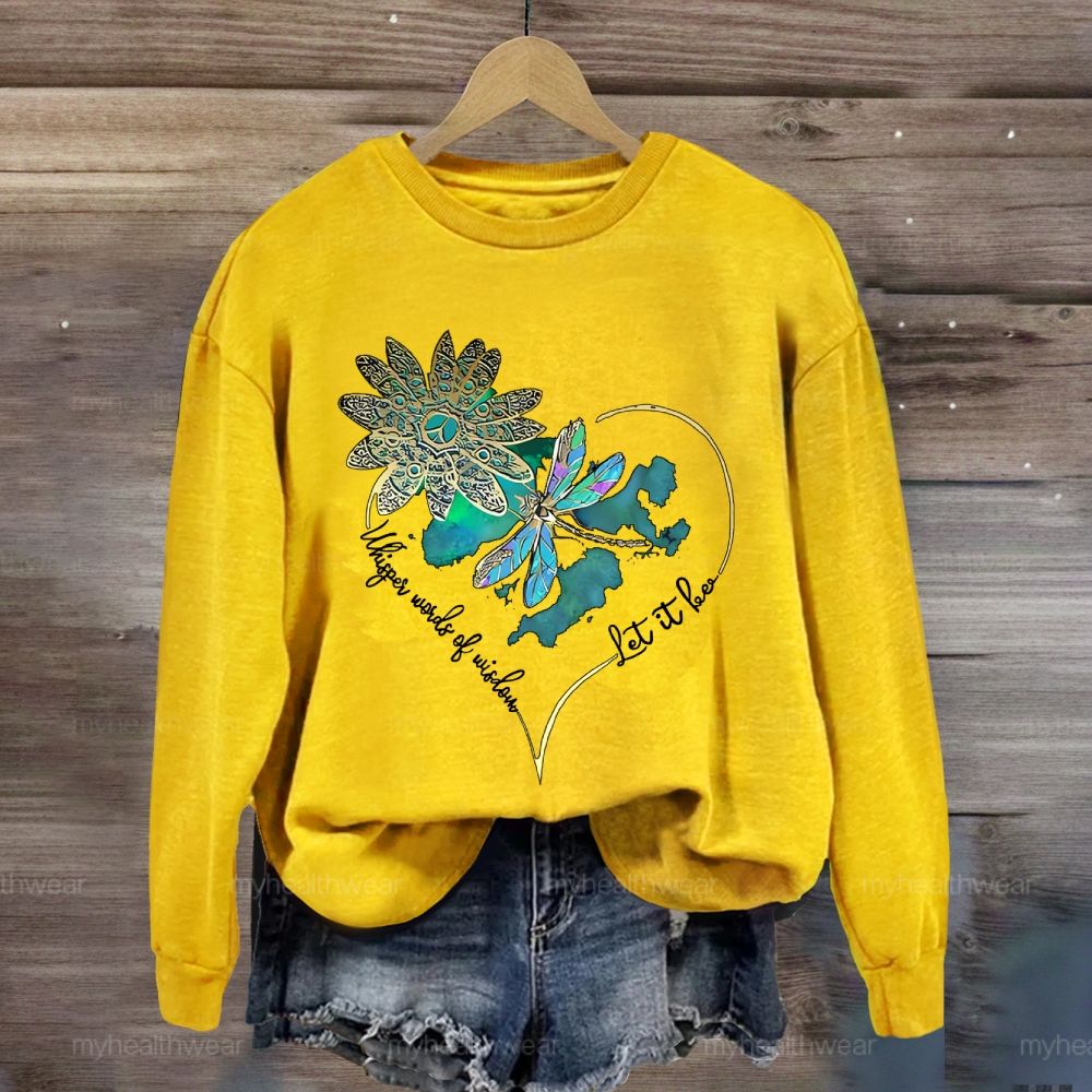 Whisper Words Of Wisdom Let It Be Butterfly Flowers Sweatshirt