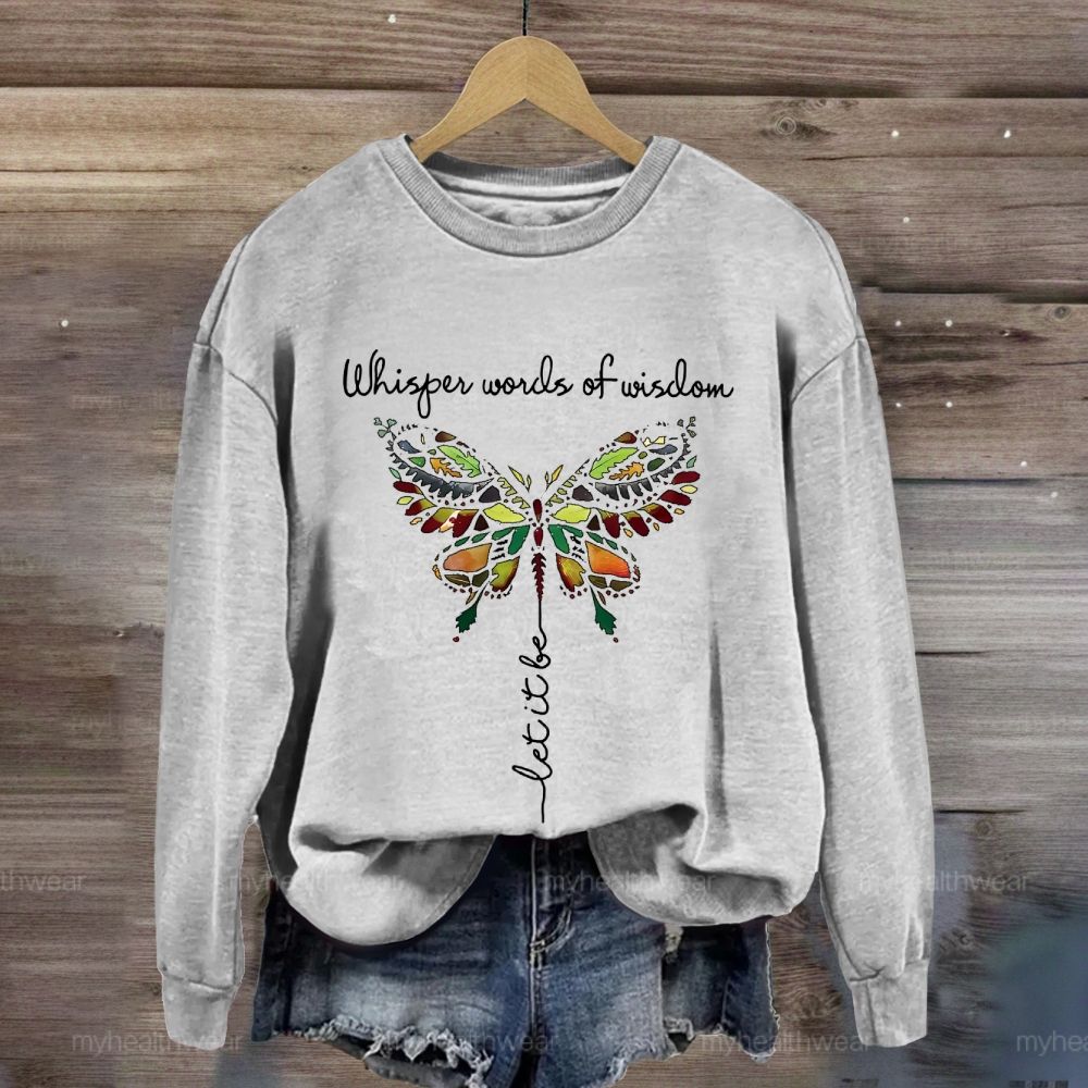 Whisper Words Of Wisdom Let It Be Graphic Sweatshirt