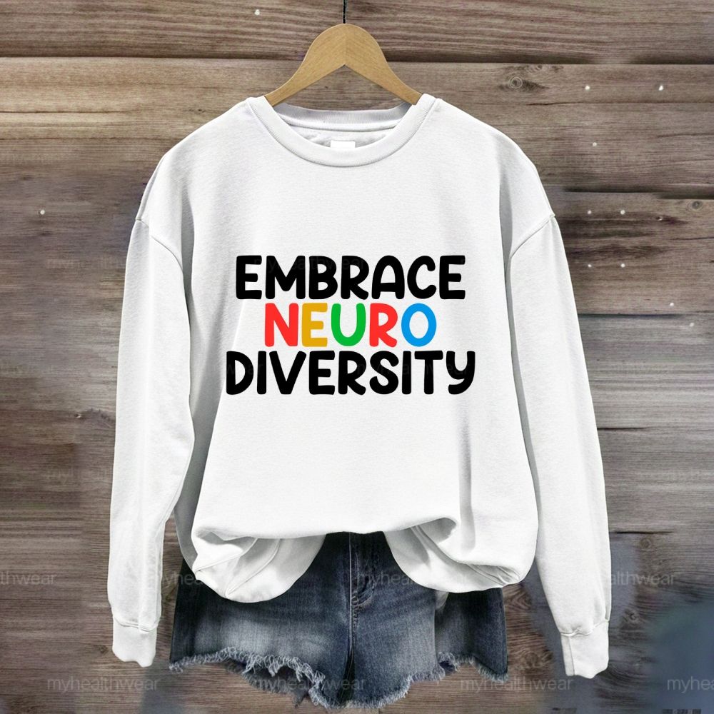 Embrace Neurodiversity Colorful Letters Sweatshirt
