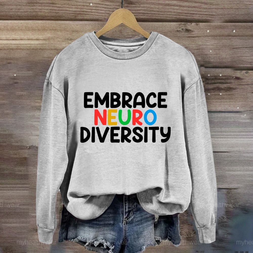 Embrace Neurodiversity Colorful Letters Sweatshirt