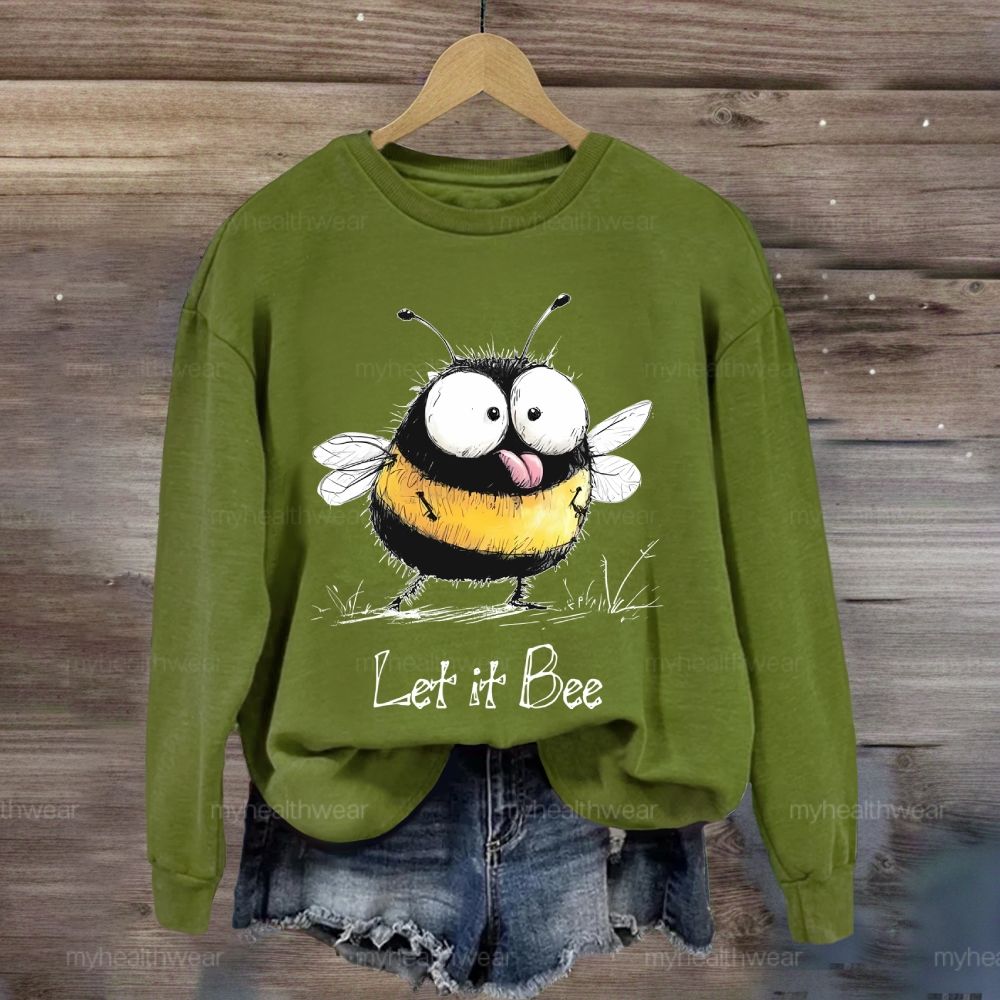 Let It Bee Sweatshirt