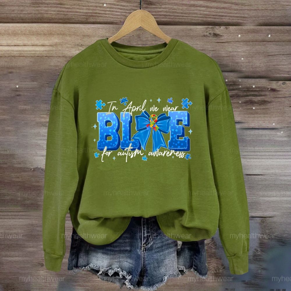 In April We Wear Blue For Autism Awareness Blue Ribbon Puzzle Ribbon Sweatshirt