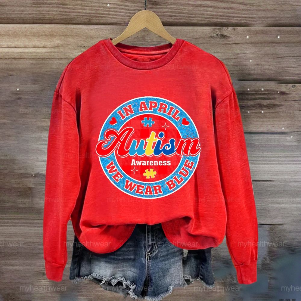 In April We Wear Blue Autism Awareness Colorful Letter Plaid  Sweatshirt