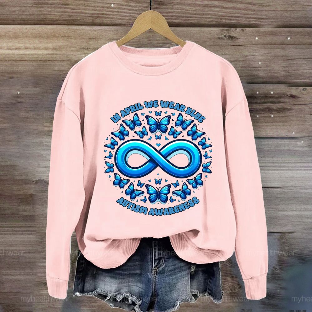 In April We Wear Blue Autism Awareness Blue Butterfly Sweatshirt