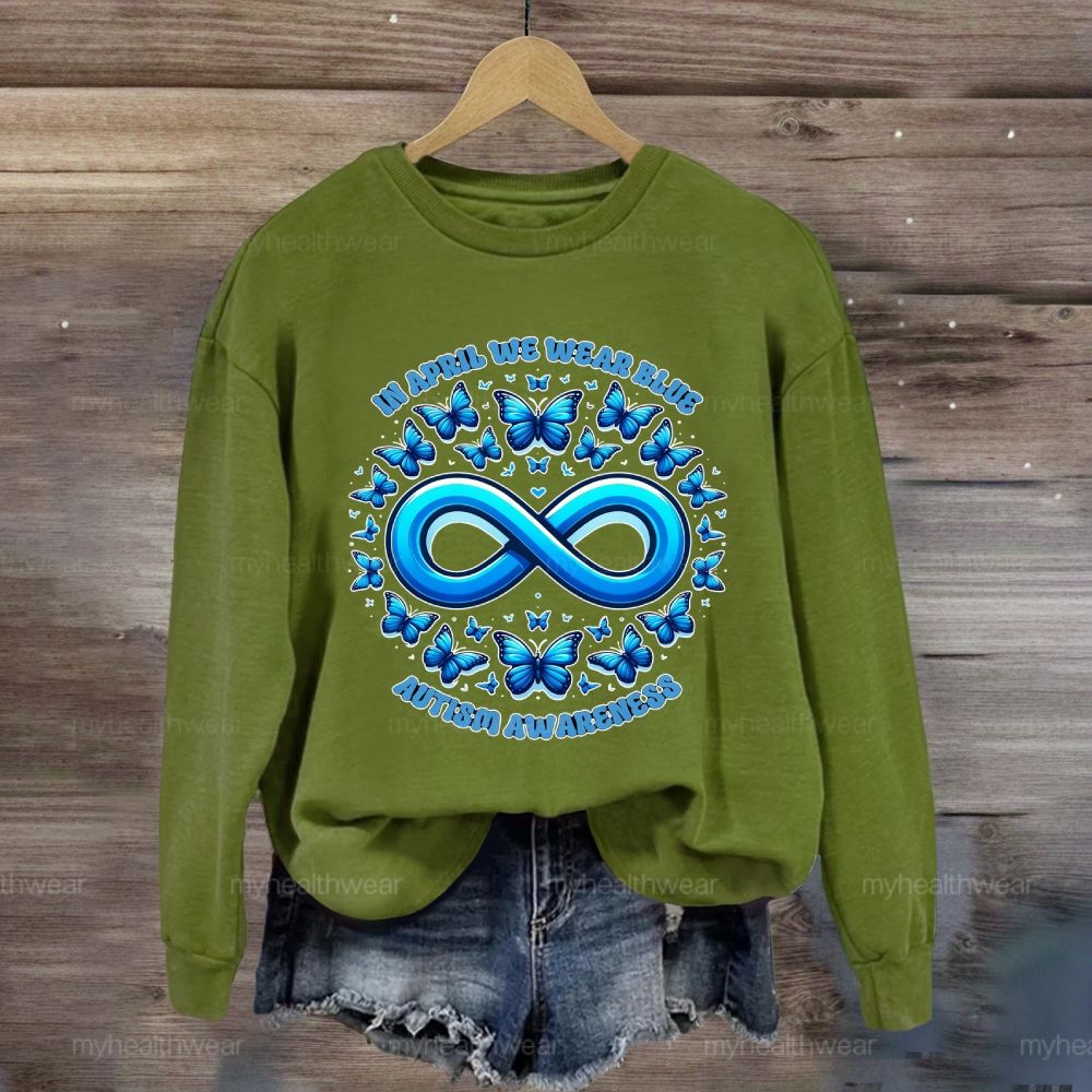 In April We Wear Blue Autism Awareness Blue Butterfly Sweatshirt