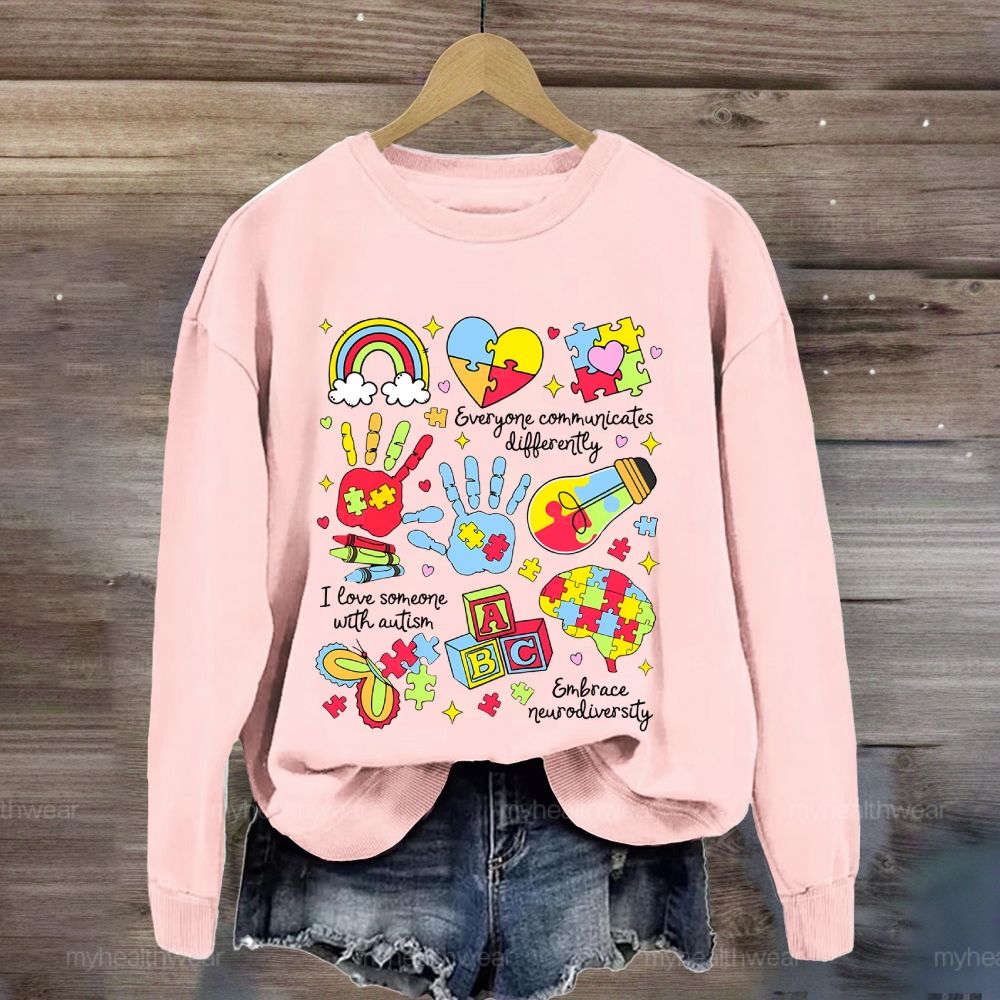 Everyone Communicate Differently Heart Autism Awareness Sweatshirt