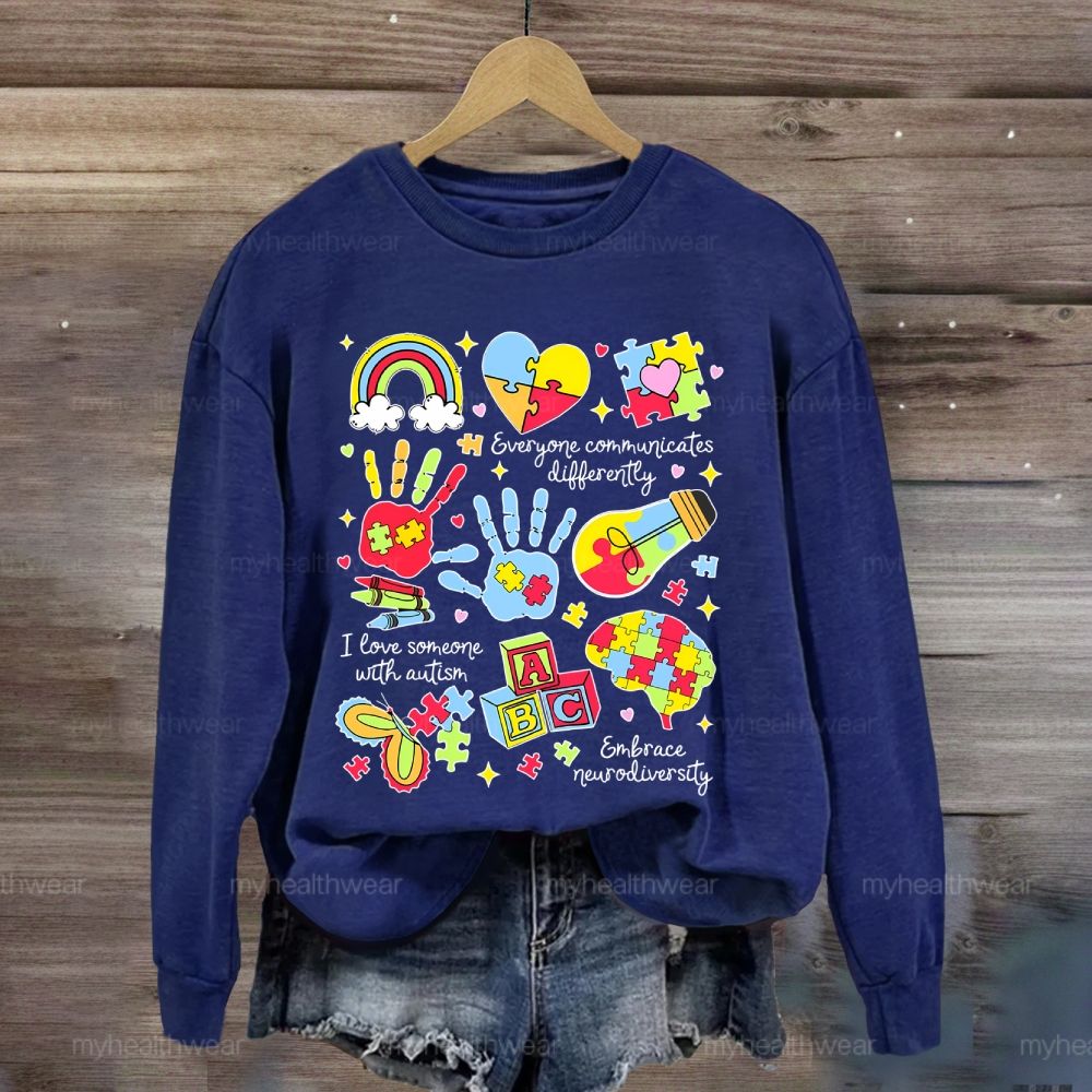 Everyone Communicate Differently Heart Autism Awareness Sweatshirt