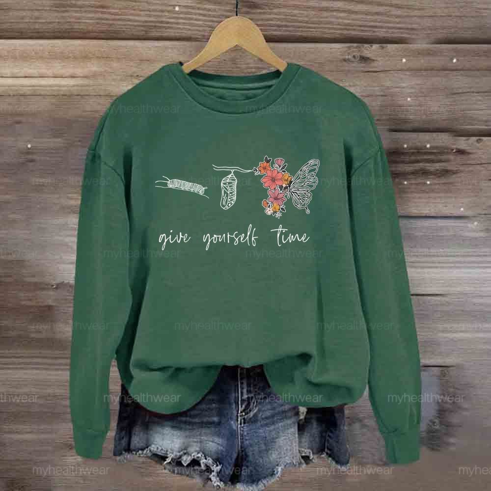 Give Youself Time Butterfly Sweatshirt
