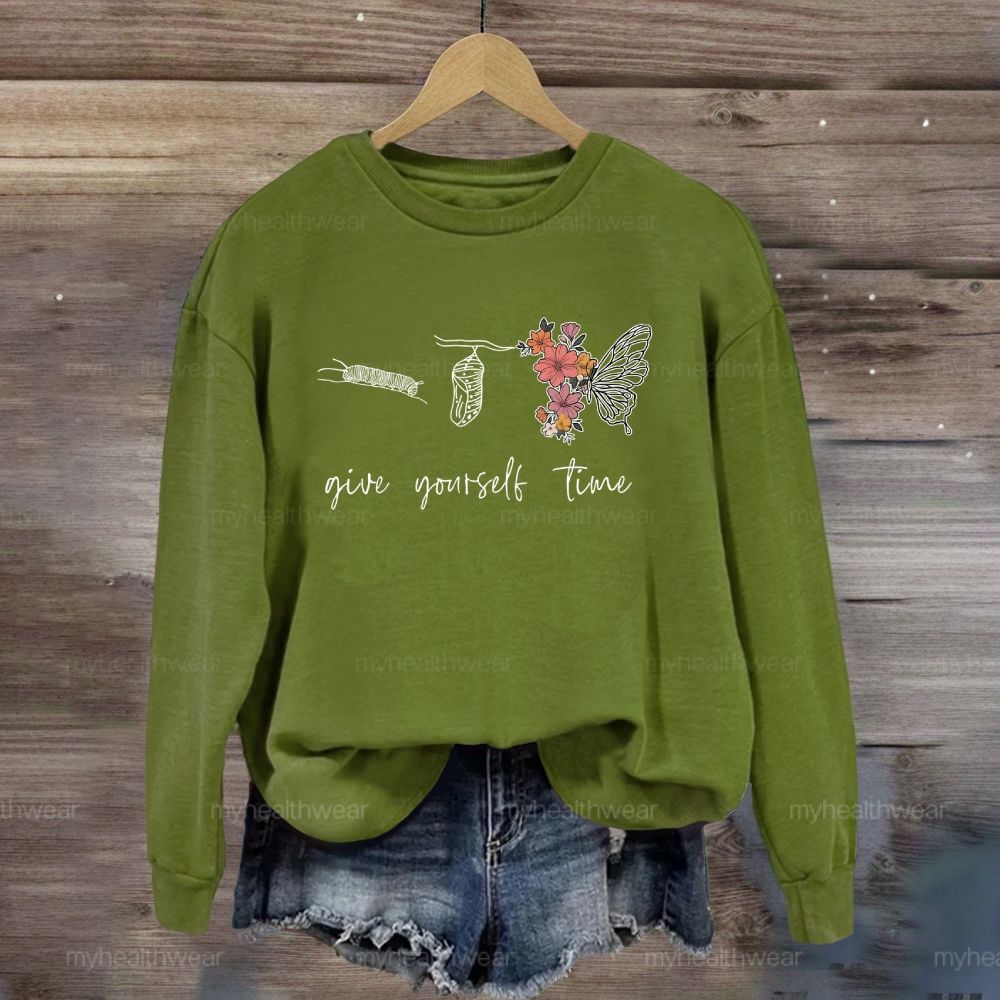 Give Youself Time Butterfly Sweatshirt