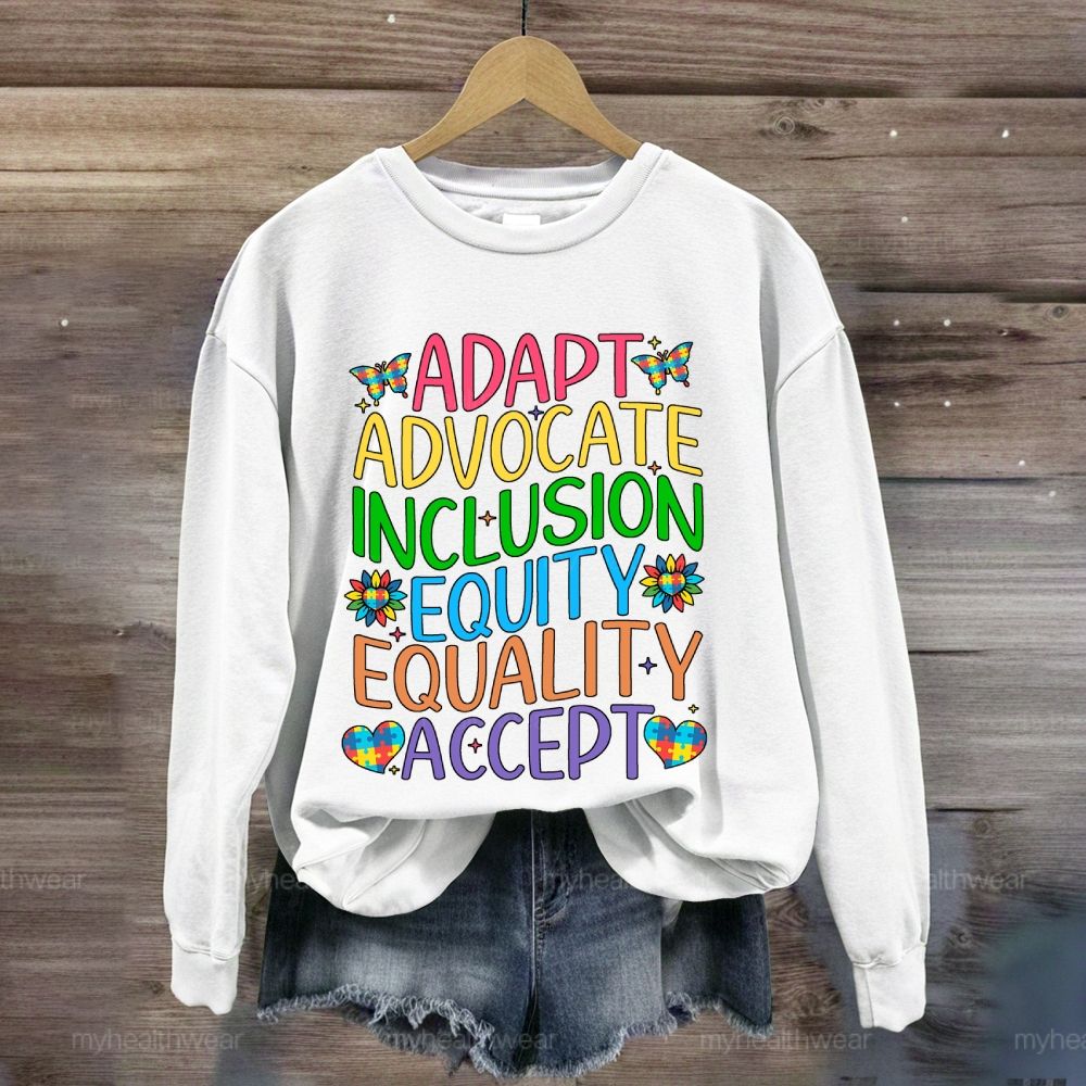Accept Adapt Advocate Inclusion Equity Equality Colorful Letters  Sweatshirt