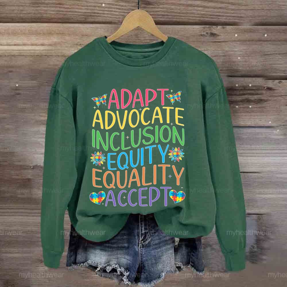 Accept Adapt Advocate Inclusion Equity Equality Colorful Letters  Sweatshirt