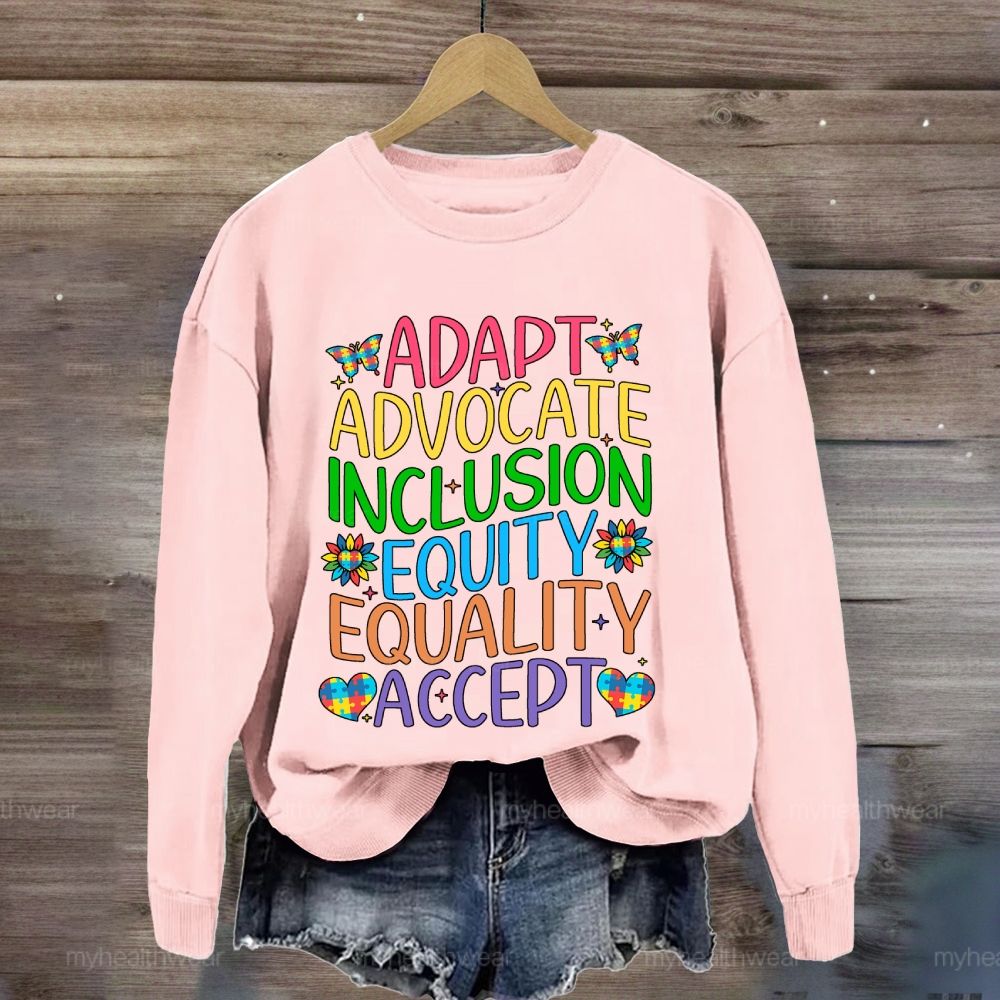 Accept Adapt Advocate Inclusion Equity Equality Colorful Letters  Sweatshirt