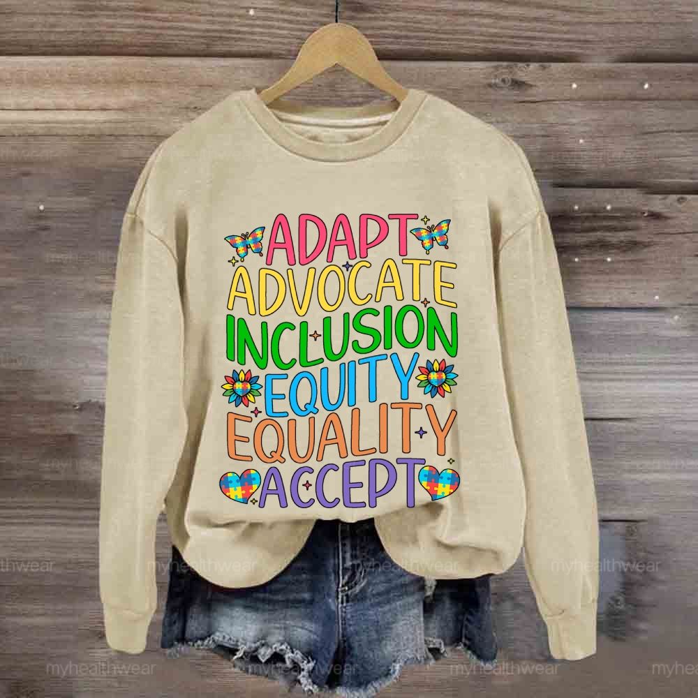 Accept Adapt Advocate Inclusion Equity Equality Colorful Letters  Sweatshirt