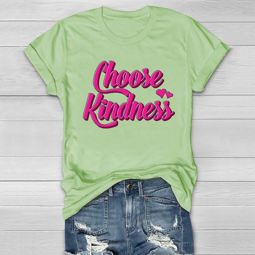 Choose Kindness Love Healthwear T-shirt